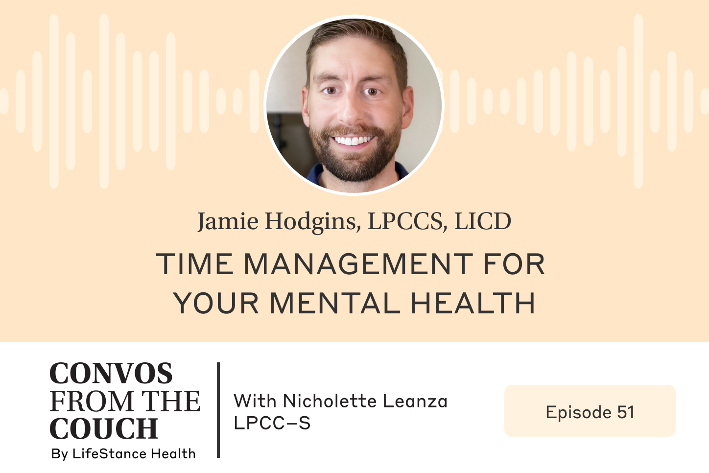 Time Management For Your Mental Health - Podcast - Lifestance Health