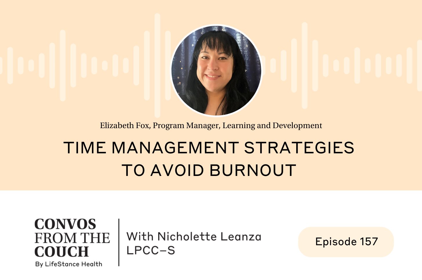 Time Management Strategies to Avoid Burnout Podcast Lifestance Health