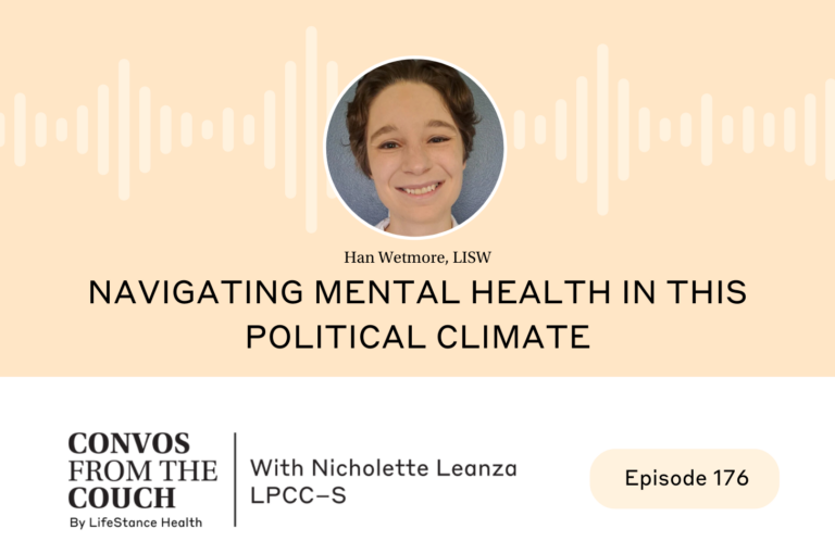  Navigating Mental Health in this Political Climate – Podcast